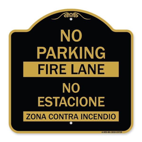 Signmission No Parking Fire Lane-No Estacione Zona Contra Incendio, Black & Gold Alum, 18" x 18", BG-1818-23729 A-DES-BG-1818-23729 - main
